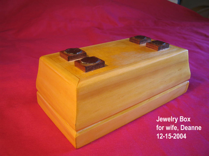 First Jewelry box for my wife, Deanne,